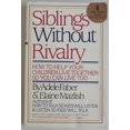 thumbnail image 1 of Pre-Owned Siblings Without Rivalry by Adele Faber and Elaine Mazlish (Paperback), English, 1 of 1