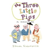 The Three Little Pigs : An Architectural Tale (Hardcover)
