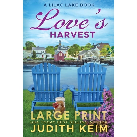 Love's Harvest: A Lilac Lake Book, (Paperback)