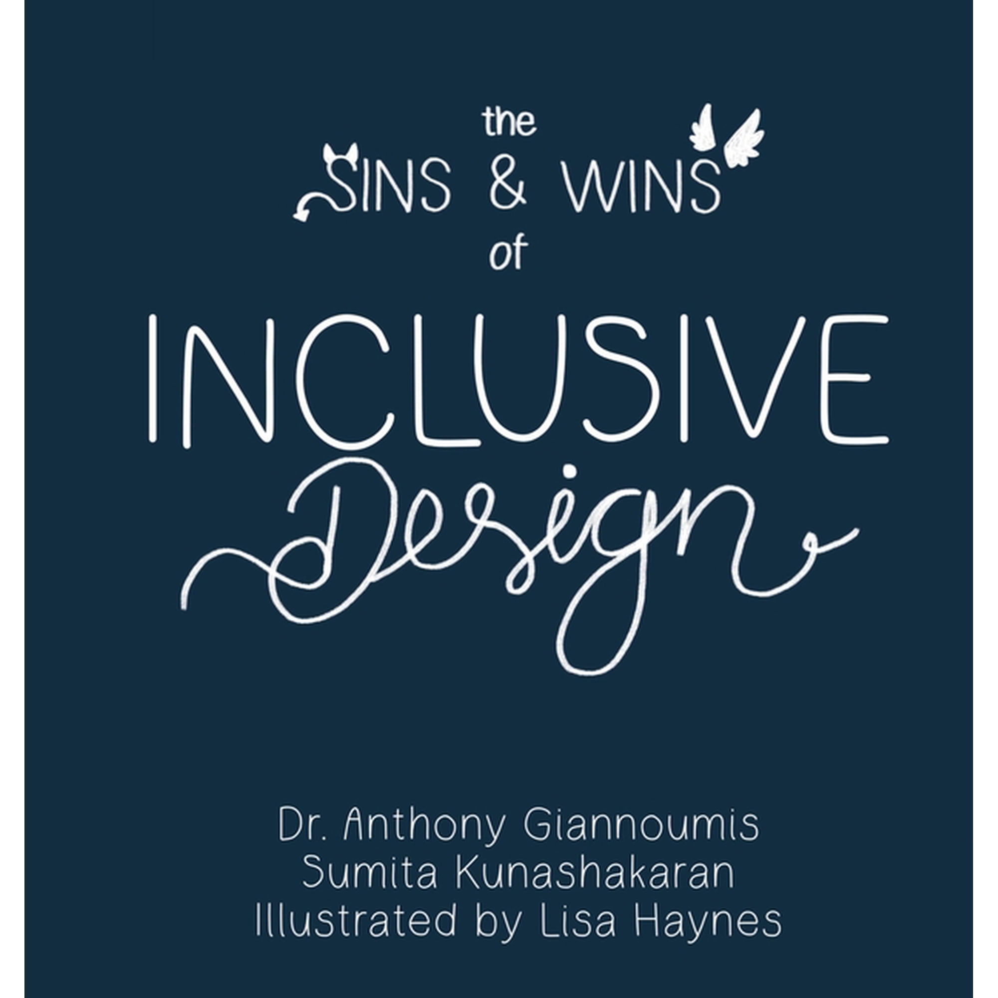 The Sins and Wins of Inclusivity The Sins and Wins of Inclusive Design: a blueprint to designing for diversity (Hardcover)