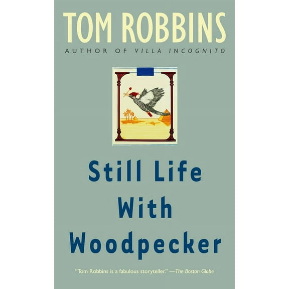 Still Life with Woodpecker, (Paperback)