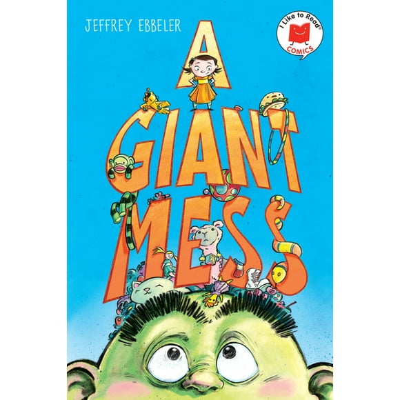 I Like to Read Comics: A Giant Mess (Paperback)