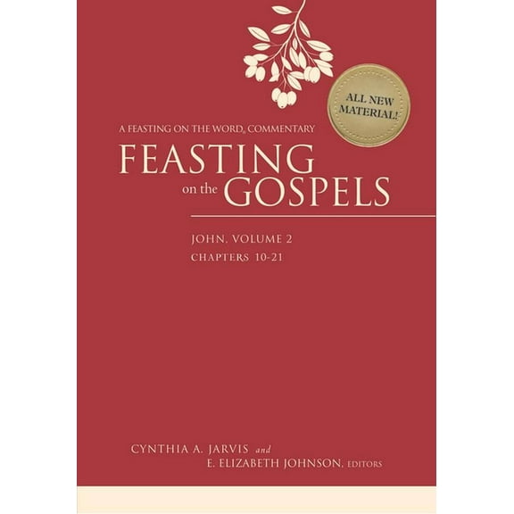 Feasting on the Gospels: Feasting on the Gospels--John, Volume 2: A Feasting on the Word Commentary (Hardcover)