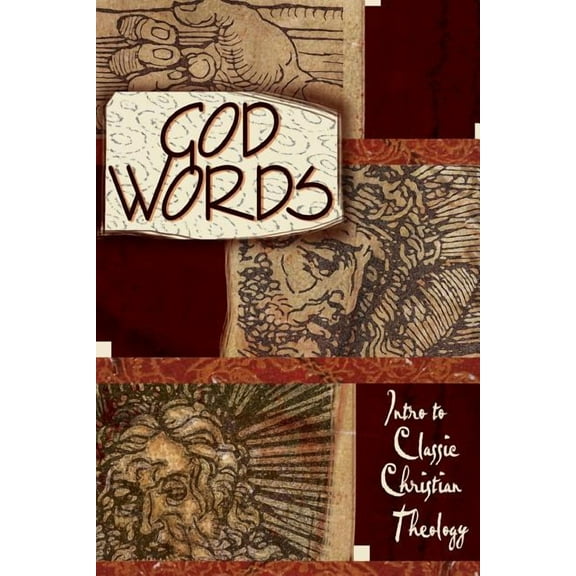 God Words: Intro to Classic Christian Theology, (Paperback)