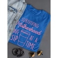 thumbnail image 3 of Surviving Motherhood Art Shaped T-Shirt Women -Smartprints Designs, Female Large, 3 of 4