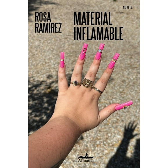 Material inflamable, de Ramírez Mazaheri Rosa, Almadía