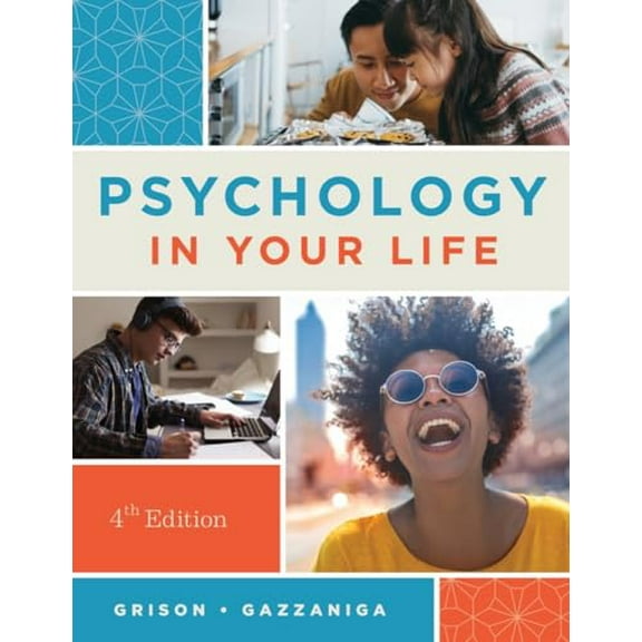 Pre-Owned Psychology in Your Life, 9780393877540, 039387754X, Paperback, 4th ed. edition