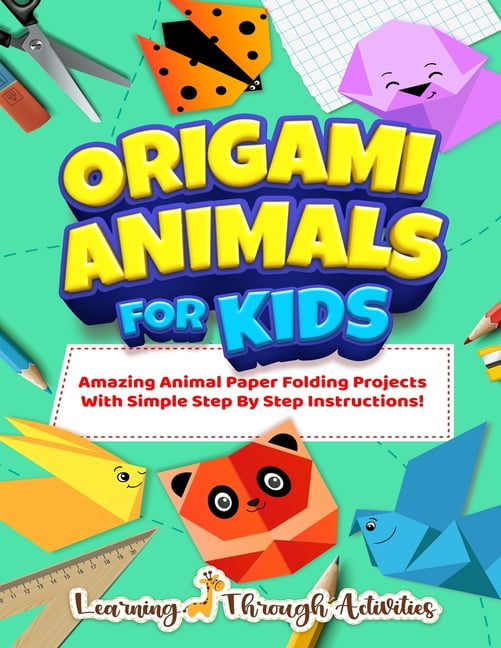 Origami Animals For Kids : Amazing Animal Paper Folding Projects With  Simple Step By Step Instructions! (Origami Fun) (Paperback) 