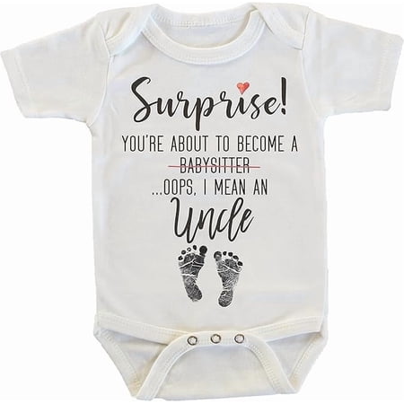 Surprise You re About to Become A Babysitter funny Pregnancy Reveal Announcement gift Uncle Onesie/Bodysuit (Uncle)