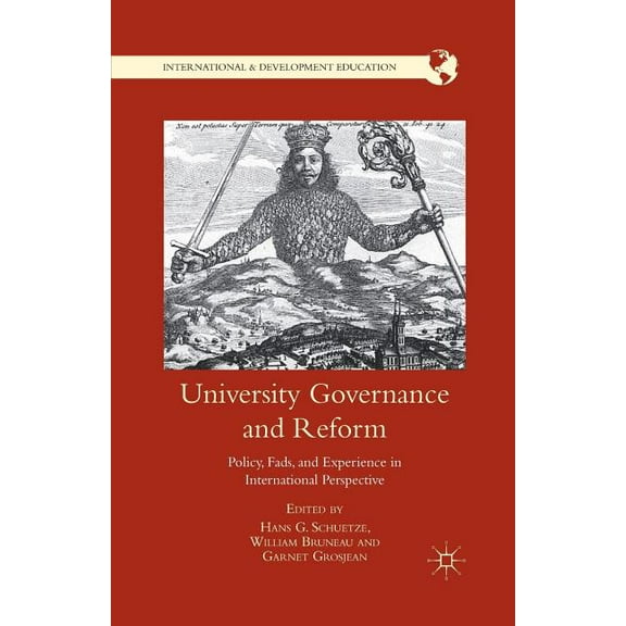 International and Development Education University Governance and Reform: Policy, Fads, and Experience in International Perspective, (Paperback)