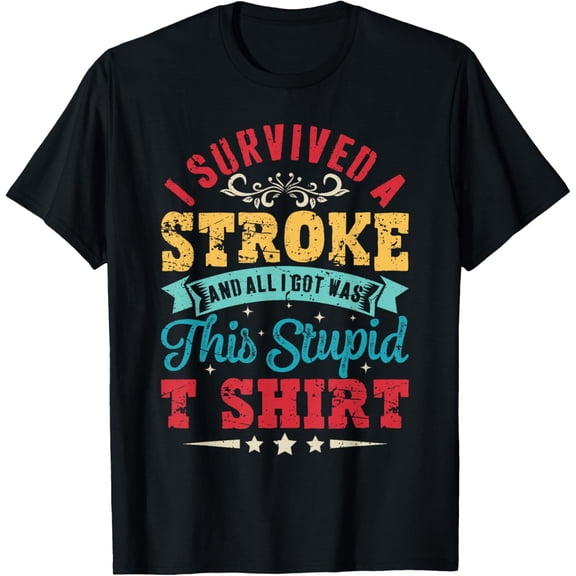 Stroke Shirt Survivor Recovery Retro Awareness Funny T-Shirt