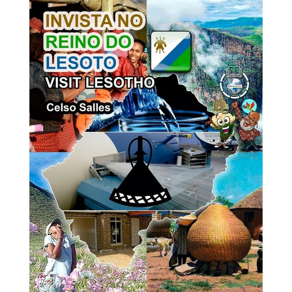 INVISTA NO REINO DO LESOTO - Visit Lesotho - Celso Salles: ColeÃ§Ã£o Invista em Ãfrica, (Paperback)