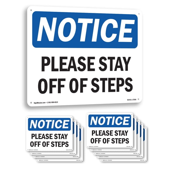 Please Stay Off Of Steps OSHA Notice Aluminum Sign 14 Inch x 10 Inch - 10 Pack