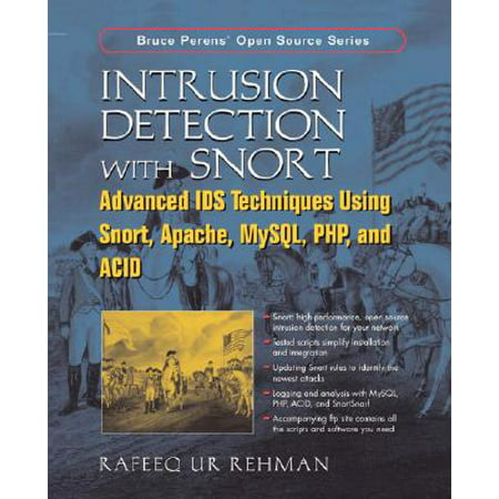 Intrusion Detection with Snort : Advanced Ids Techniques Using Snort, Apache, MySQL, PHP, and
