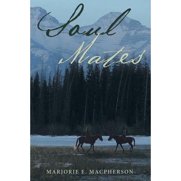 Soul Mates (Paperback) by Marjorie E MacPherson