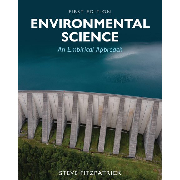 Environmental Science: An Empirical Approach, (Paperback)