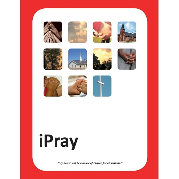 iPray: A simple Prayer book for- Ministry, Mercy and Multiplication (Paperback)