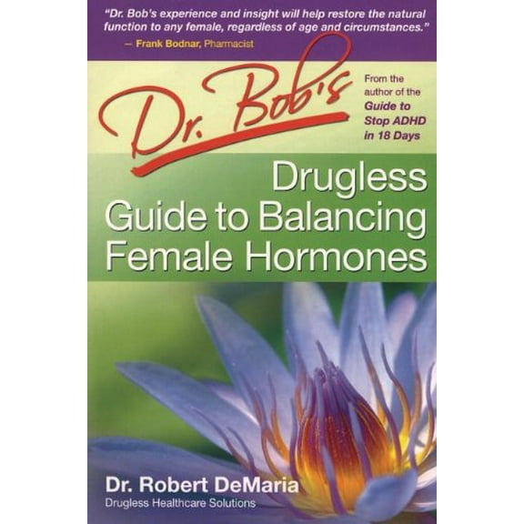 Pre-Owned Dr Bob's Drugless Guide to Balance Female Hormones Paperback - USED