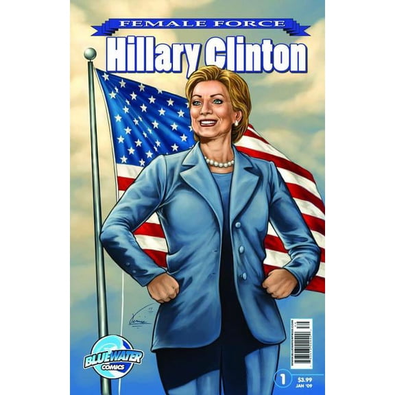 Female Force Female Force: Hillary Clinton #1, (Paperback)