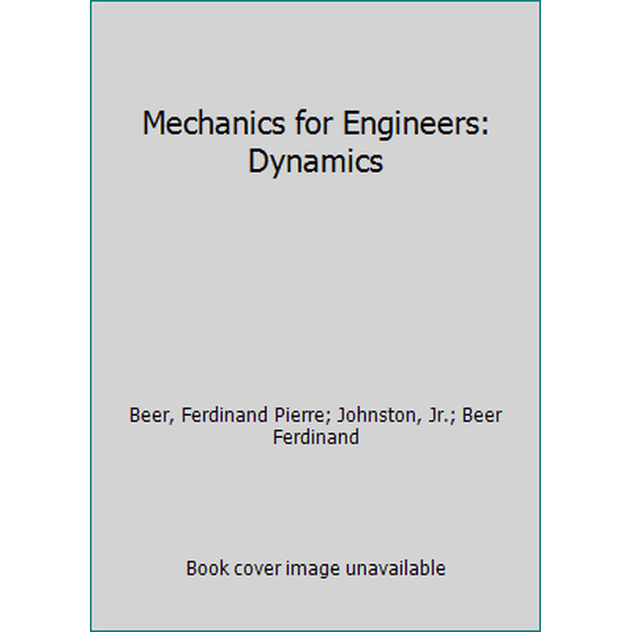 Pre-Owned Mechanics for Engineers: Dynamics (Hardcover) 0070045828 9780070045828