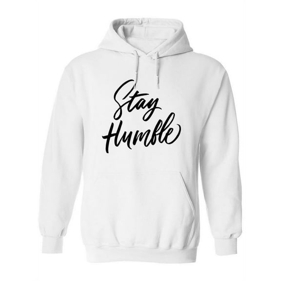 Stay Humble. Hoodie Women -Image by Shutterstock, Female 3X-Large
