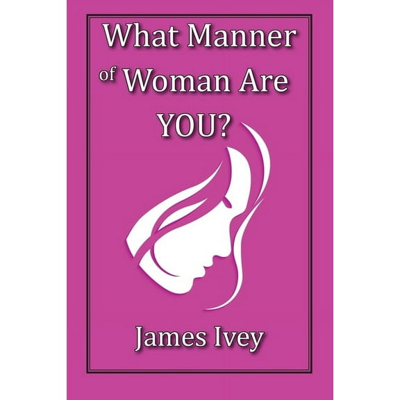 What Manner of Woman Are You?, (Paperback)
