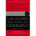 thumbnail image 1 of Pre-Owned Las 21 Leyes Irrefutables del Liderazgo: Siga Estas Leyes, Y La Gente Lo Seguirá a Usted (Paperback) 1400239478 9781400239474, 1 of 1