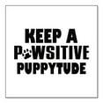 thumbnail image 1 of DistinctInk Custom Bumper Sticker - 3" x 3" Decorative Decal - White Background - Keep a PAWsitive PUPPYtude, 1 of 2