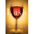 thumbnail image 1 of Pre-Owned Lush: A Memoir (Paperback) 1492652199 9781492652199, 1 of 1