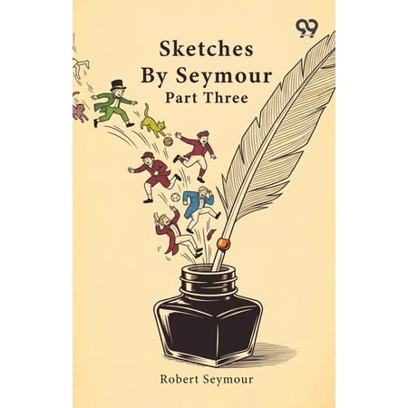 Sketches By Seymour: Part Three (Paperback)