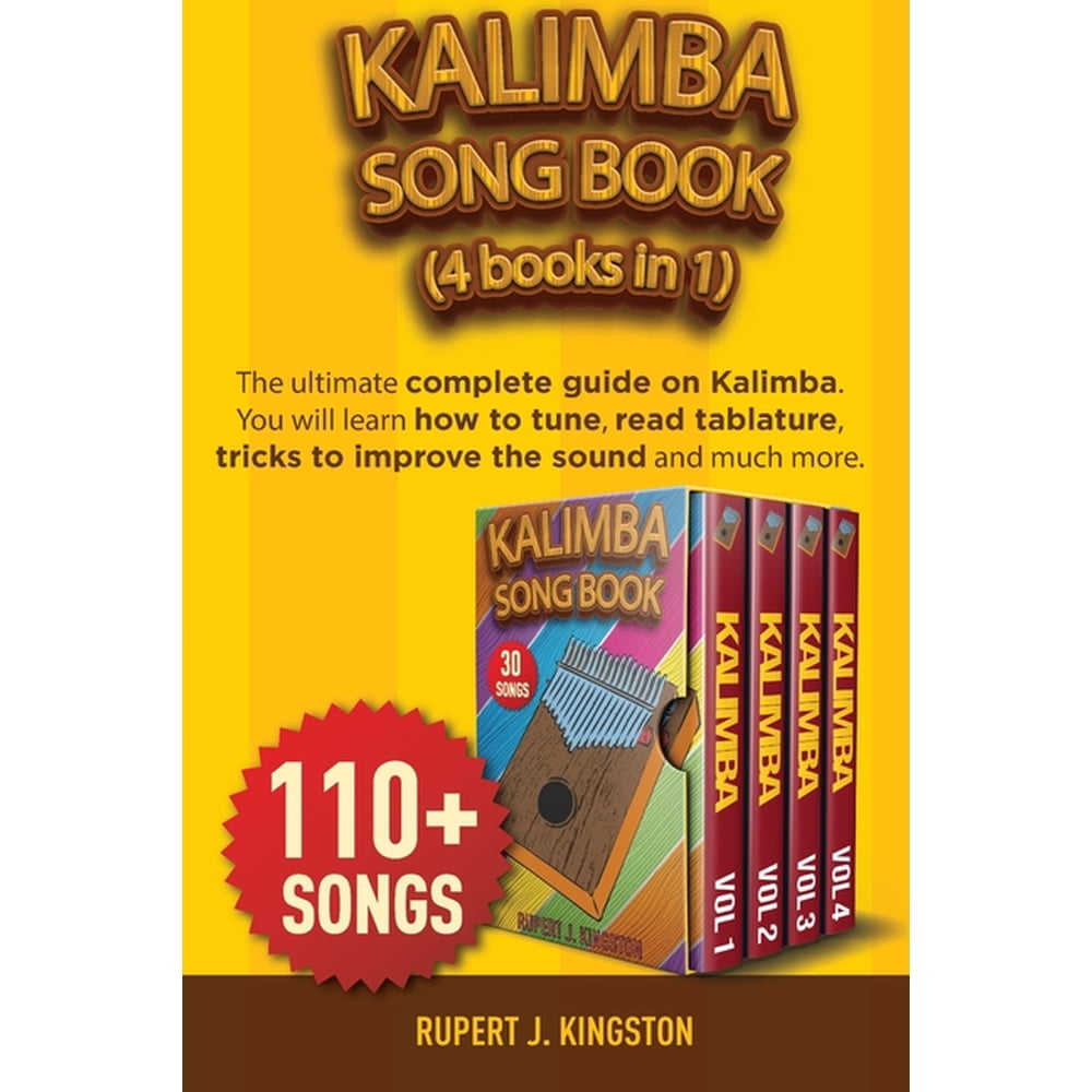 Kalimba Song Book (4 Books in 1): The ultimate complete guide on