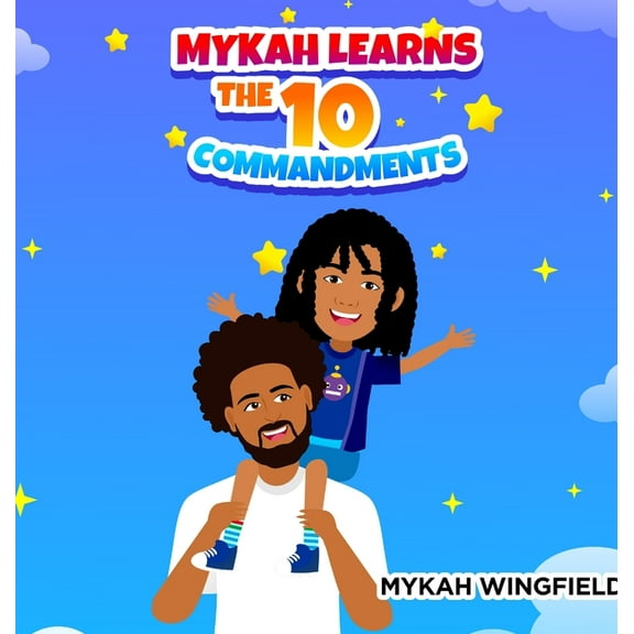 Mykah Learns the 10 Commandments, (Hardcover)