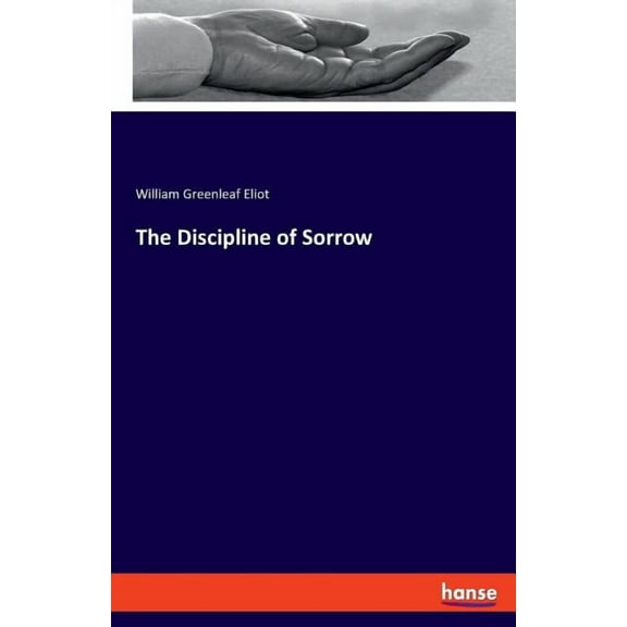 The Discipline of Sorrow, (Paperback)