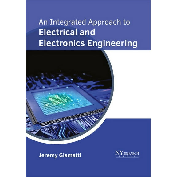 An Integrated Approach to Electrical and Electronics Engineering, (Hardcover)