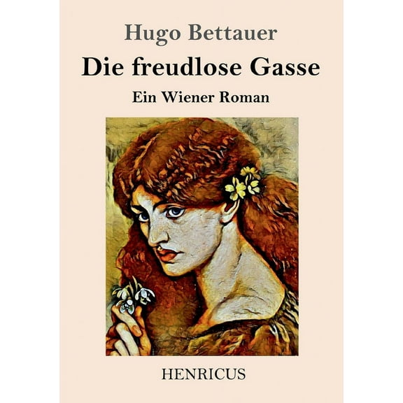 Die freudlose Gasse: Ein Wiener Roman, (Paperback)