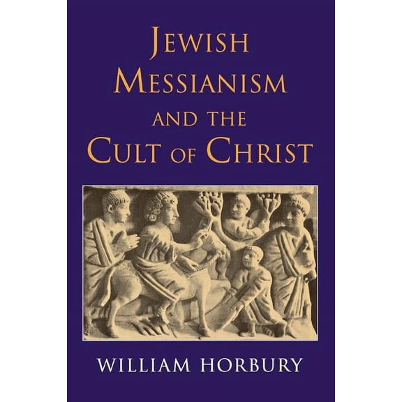 Jewish Messianism and the Cult of Christ, (Paperback)
