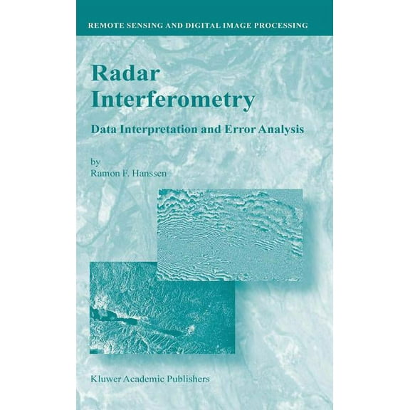 Remote Sensing and Digital Image Process Radar Interferometry: Data Interpretation and Error Analysis, Book 2, (Hardcover)
