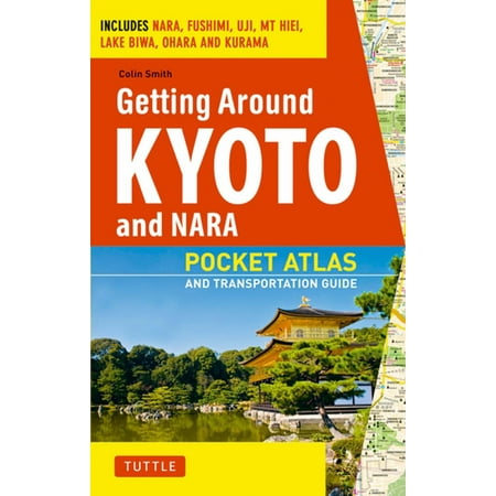 Getting Around Kyoto and Nara - eBook (Best Way To Get Around In Kyoto)
