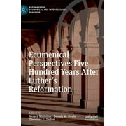 Pathways for Ecumenical and Interreligious Dialogue: Ecumenical Perspectives Five Hundred Years After Luther's Reformation (Hardcover)
