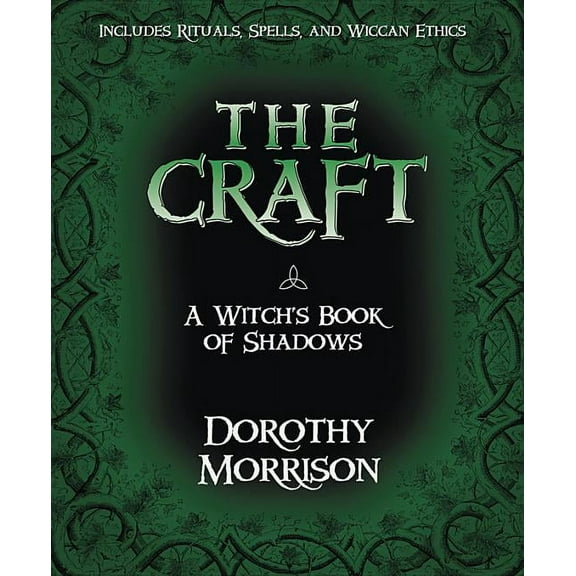 The Craft: A Witch's Book of Shadows, (Paperback)