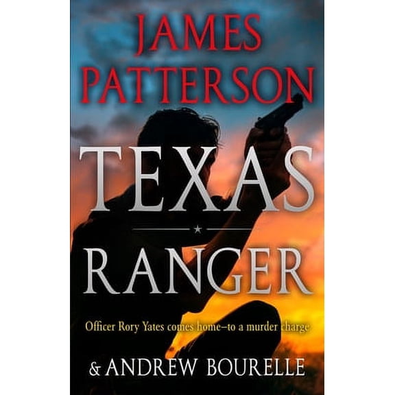 Texas Ranger, by James Patterson, (Hardcover), Mystery & Suspense, English