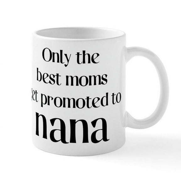 CafePress - Only The Best Moms Get Promoted - 11 oz Ceramic Mug - Novelty Coffee Tea Cup