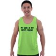 thumbnail image 5 of My Dog Is My Best Friend Pet Owner Tank Top T Shirts Men Women Brisco Brands S, 5 of 6