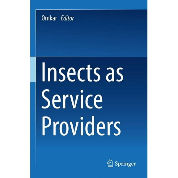 Insects as Service Providers, (Paperback)