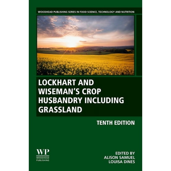 Woodhead Publishing Food Science, Techno Lockhart and Wiseman's Crop Husbandry Including Grassland, (Paperback)