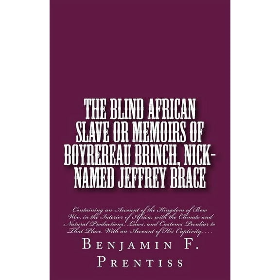 The Blind African Slave (Paperback)