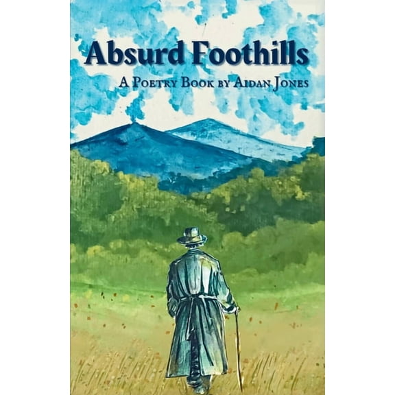 Absurd Foothills, (Paperback)