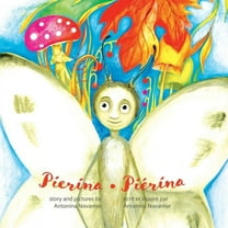 Bilingual English-French Books for Child Pierina / PiÃ©rina: English / French Bilingual Children's Picture Book (Livre pour enfants bilingue anglais / franÃ§a, Book 2, (Paperback)