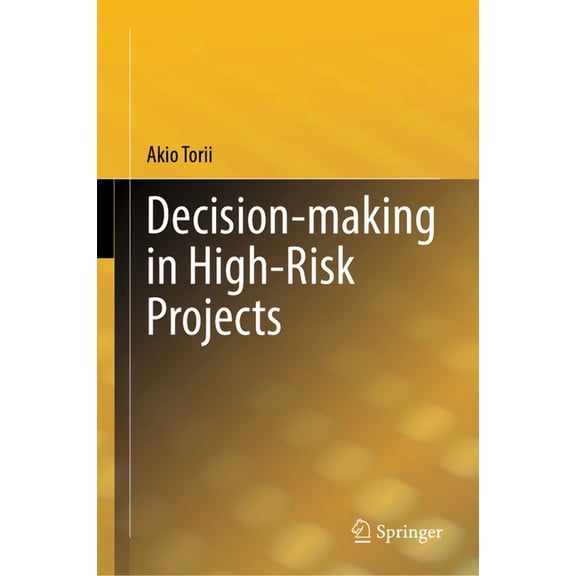 Decision-Making in High-Risk Projects, (Hardcover)