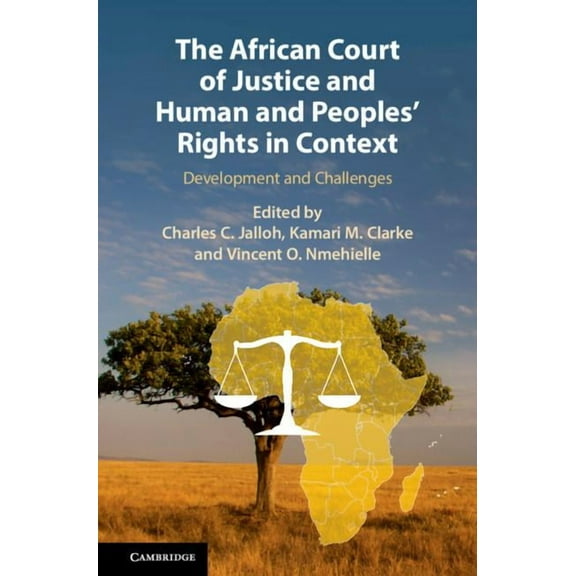 The African Court of Justice and Human and Peoples' Rights in Context, (Hardcover)